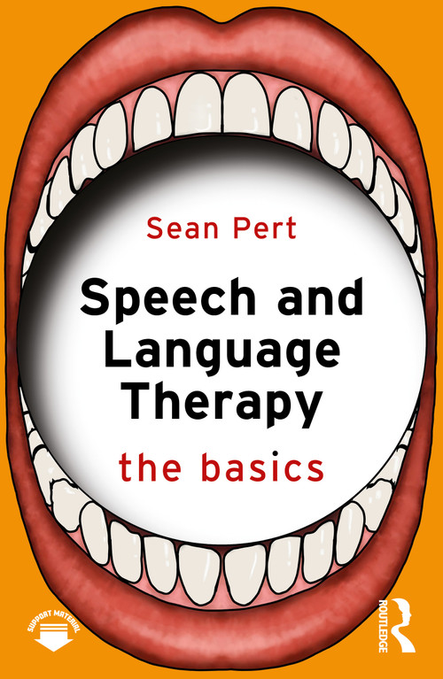 Speech and Language Therapy (The Basics) by Sean Pert, 9781032938783