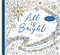 All Is Bright (A Devotional Journey to Color Your Way to Christmas) by Nancy Guthrie, Lizzie Preston, 9798400526701