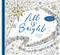 All Is Bright (A Devotional Journey to Color Your Way to Christmas) by Nancy Guthrie, Lizzie Preston, 9798400526701