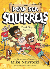 Field Day Frenzy (A Christian Chapter Book Packed with Furry Friends, Funny Adventures, and Life Lessons on Teamwork) by Mike Nawrocki, Luke Séguin-Magee, 9781496485656
