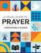 A Visual Guide to Prayer by Christopher D. Hudson, 9798400514678