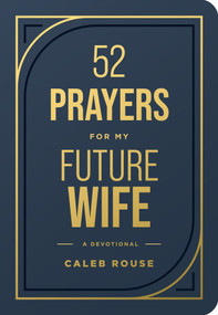 52 Prayers for My Future Wife by Caleb Rouse, 9798400523342