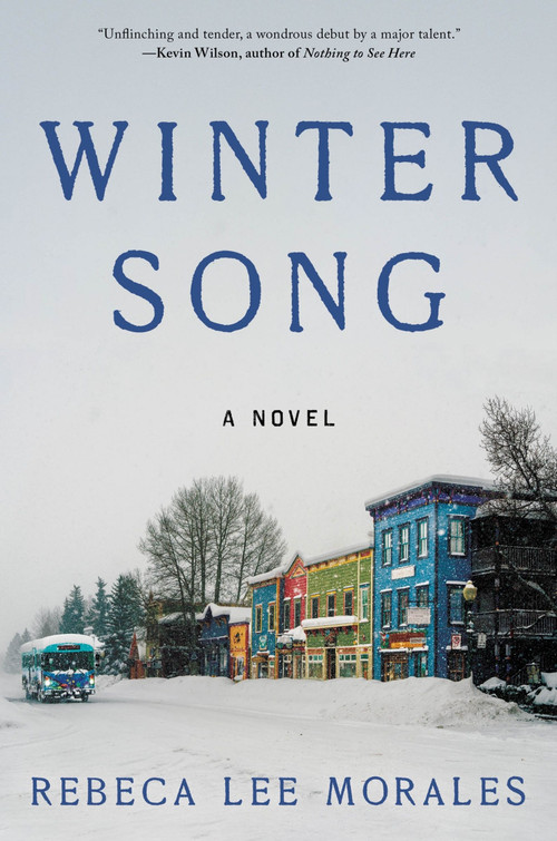 Winter Song (A Novel) by Rebeca Lee Morales, 9780063464032
