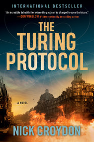 The Turing Protocol (A Novel) by Nick Croydon, 9780063485129