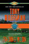 Finding Moon (A Novel) by Tony Hillerman, 9780063519640