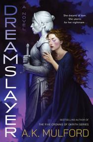 Dreamslayer (A Novel) by A.K. Mulford, 9780063572089