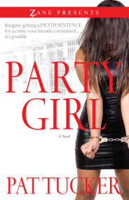 Party Girl (A Novel) by Pat Tucker, 9781593094027