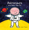 Astronauts and What They Do by Liesbet Slegers, Liesbet Slegers, 9781605372099