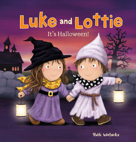 Luke and Lottie. It's Halloween! by Ruth Wielockx, Ruth Wielockx, 9781605374116