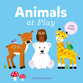 Animals at Play by Anita Bijsterbosch, Anita Bijsterbosch, 9781605375632