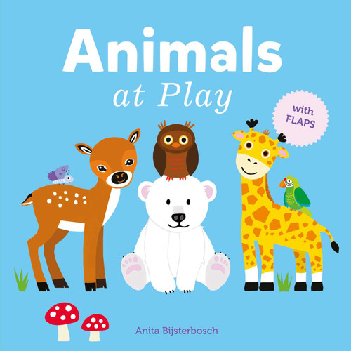 Animals at Play by Anita Bijsterbosch, Anita Bijsterbosch, 9781605375632