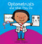 Optometrists and What They Do by Liesbet Slegers, Liesbet Slegers, 9781605376288