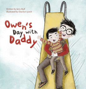 Owen's Day with Daddy by Jerry Ruff, Davilyn Lynch, 9781605376448