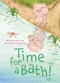 Time for a Bath! by Yun Feng, Ziying Jiang, 9781605376578