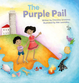 The Purple Pail by Christine Ieronimo, Niki Leonidou, 9781605376585