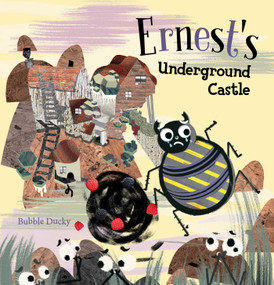 Ernest's Underground Castle by Bubble Ducky, Bubble Ducky, 9781605377094