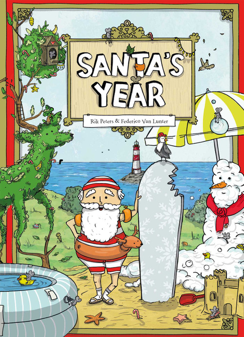 Santa's Year by Rik Peters, Federico Van Lunter, 9781605377216