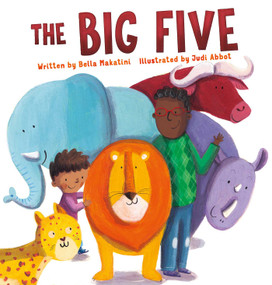 The Big Five by Bella Makatini, Judi  Abbot, 9781605377230