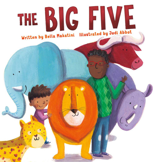 The Big Five by Bella Makatini, Judi  Abbot, 9781605377230
