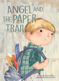 Angel and the Paper Trail by Makenzie Hice, Natasja Horne, 9781605377322