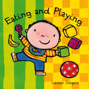 Eating and Playing by Liesbet Slegers, Liesbet Slegers, 9781605377490