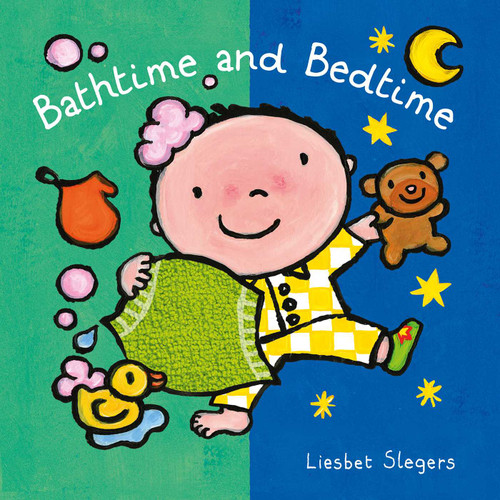 Bathtime and Bedtime by Liesbet Slegers, Liesbet Slegers, 9781605377506