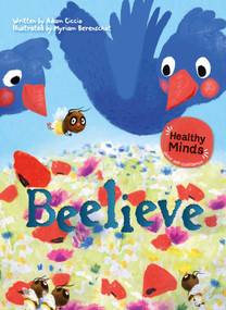 Beelieve by Adam Ciccio, Myriam Berenschot, 9781605377704