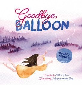 Goodbye, Balloon by Adam Ciccio, Margriet van der Berg, 9781605377711