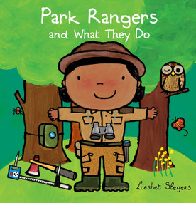 Park Rangers and What They Do by Liesbet Slegers, Liesbet Slegers, 9781605377759
