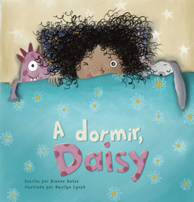 A dormir, Daisy (Spanish Edition) by Dianne Bates, Davilyn Lynch, 9781605378077