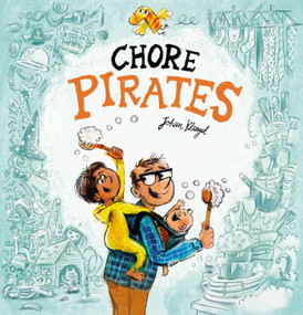 Chore Pirates by Johan Klungel, Johan Klungel, 9781605378411
