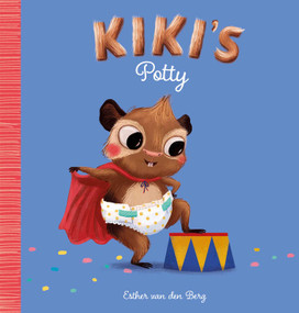Kiki's Potty by Esther van den Berg, Esther van den Berg, 9781605378527