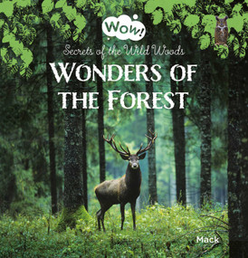 Wonders of the Forest (Secrets of the Wild Woods) by Mack van Gageldonk, Mack van Gageldonk, 9781605378565