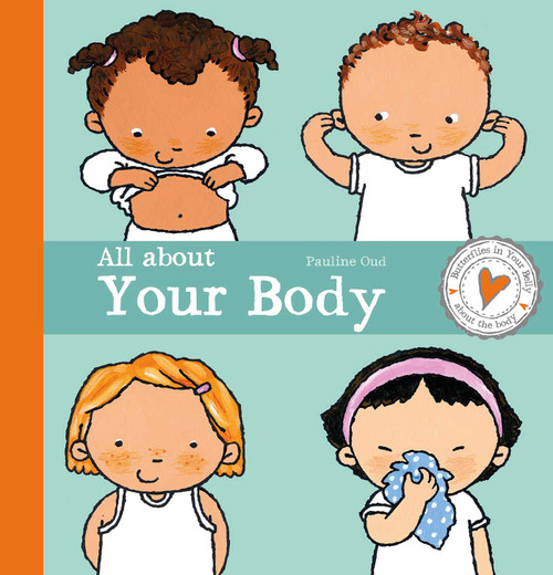 All about Your Body by Pauline Oud, Pauline Oud, 9781605378589