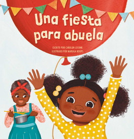 Una fiesta para abuela (Spanish Edition) by Carolijn Leisink, Maruga Koops, 9781605379418