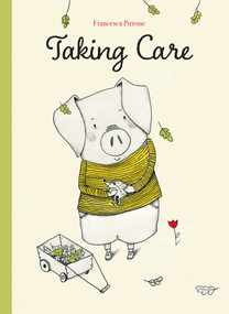 Taking Care by Francesca Pirrone, Francesca Pirrone, 9781605379456