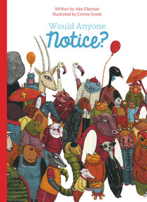 Would Anyone Notice? by Joke Eikenaar, Connie Snoek, 9781605379487