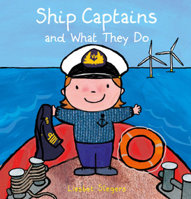 Ship Captains and What They Do by Liesbet Slegers, Liesbet Slegers, 9781605379630