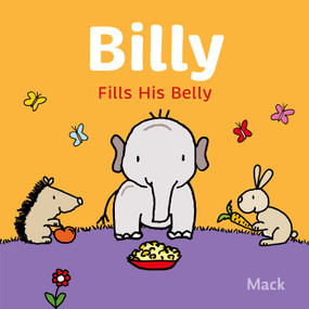 Billy Fills His Belly by Mack van Gageldonk, Mack van Gageldonk, 9781605379944