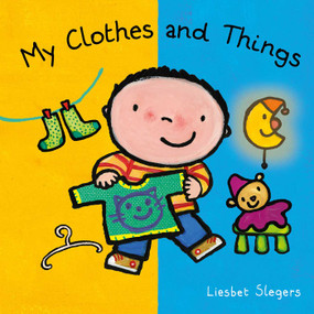 My Clothes and Things by Liesbet Slegers, Liesbet Slegers, 9781605379982