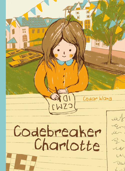 Codebreaker Charlotte by Cedar Wang, Cedar Wang, 9781605379999