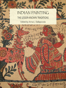 Indian Painting (The Lesser-Known Traditions) by Anna L. Dallapiccola, 9788189738815