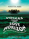 Voices from the Lost Horizon (Stories and Songs of the Great Andamanese) by Anvita Abbi, 9789391125066