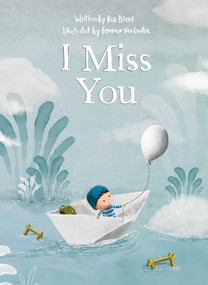 I Miss You by Rik Peters, Federico Van Lunter, 9798890630025