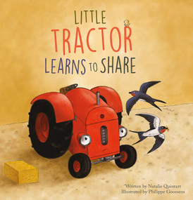 Little Tractor Learns to Share by Natalie Quintart, Philippe Goossens, 9798890630056