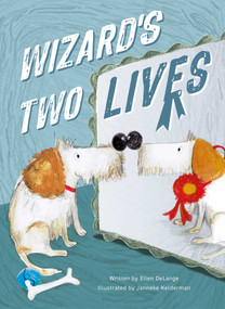 Wizard's Two Lives by Ellen DeLange, Janneke Kelderman, 9798890630643