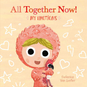 All Together Now! My Emotions by Federico Van Lunter, Federico Van Lunter, 9798890630728