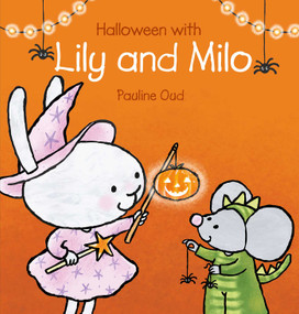 Halloween with Lily and Milo by Pauline Oud, Pauline Oud, 9798890630865