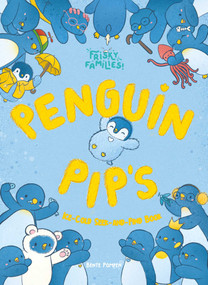 Penguin Pip's Ice Cold Seek-and-Find Book by Bente Pompen, Bente Pompen, 9798890630889