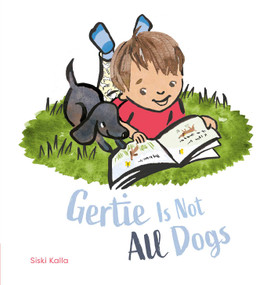 Gertie Is Not All Dogs by Siski Kalla, Siski Kalla, 9798890630902